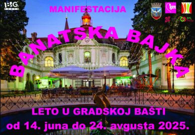 ,,BANATSKA BAJKA“ – LETO U GRADSKOJ BAŠTI: Raspored programa od 3. do 10. jula