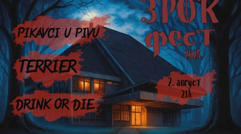 OVOG VIKENDA ZAVRŠAVA SE ZROK: Sviraju „Empathy Soul Project”, Pikavci u pivu”, „Terrier“ i „Drink or die“